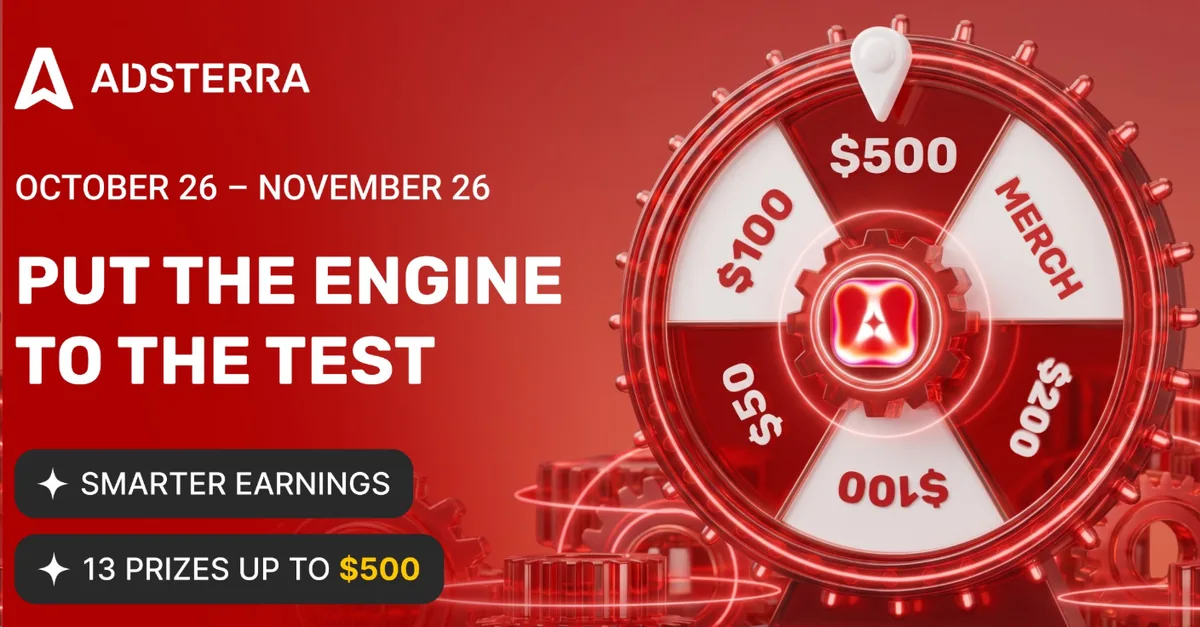 Adsterra 'Put the Engine to the Test': $1,400 in prizes